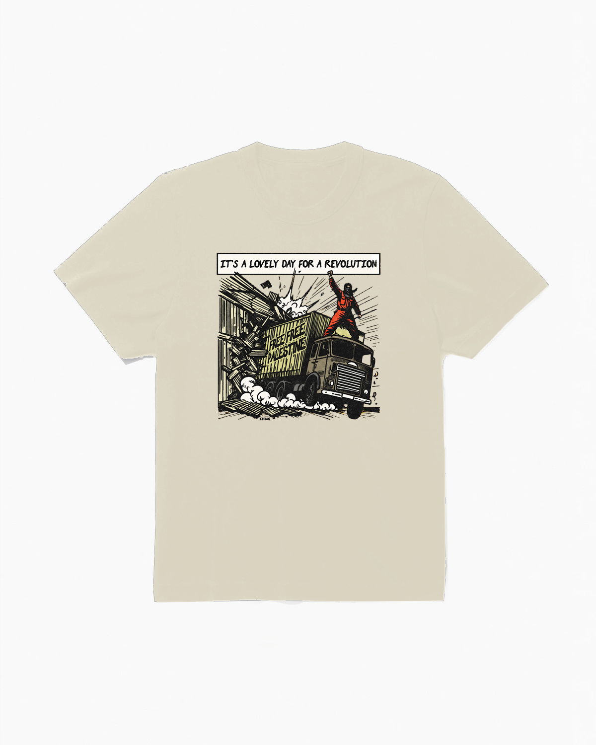 'It's a lovely day for a revolution' Beige T-shirt